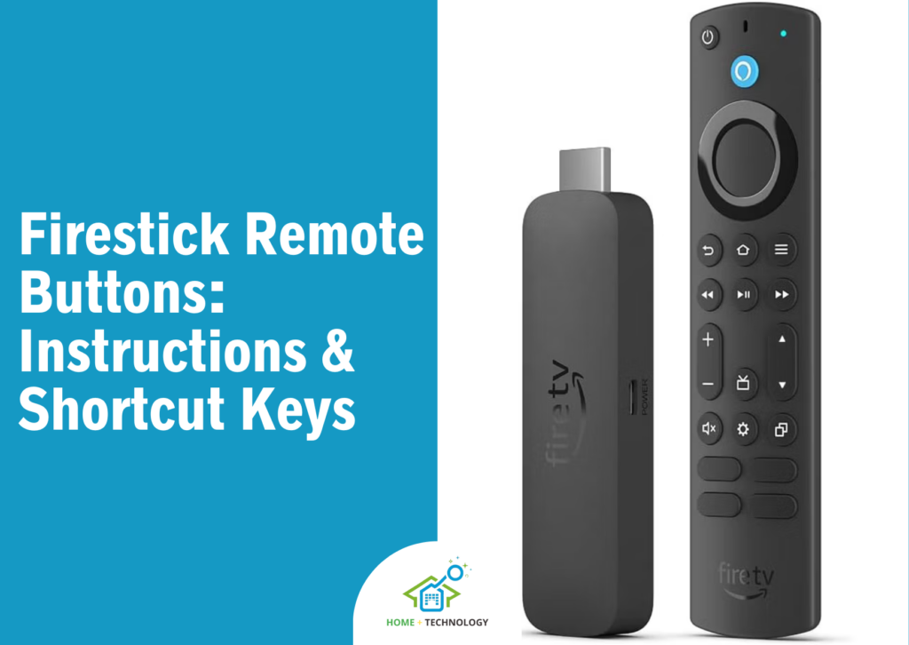 Firestick Remote Buttons: Instructions and Shortcut Keys