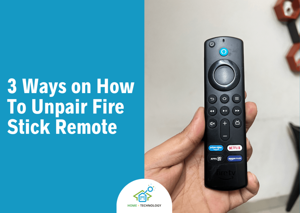 3 Ways on How To Unpair Fire Stick Remote
