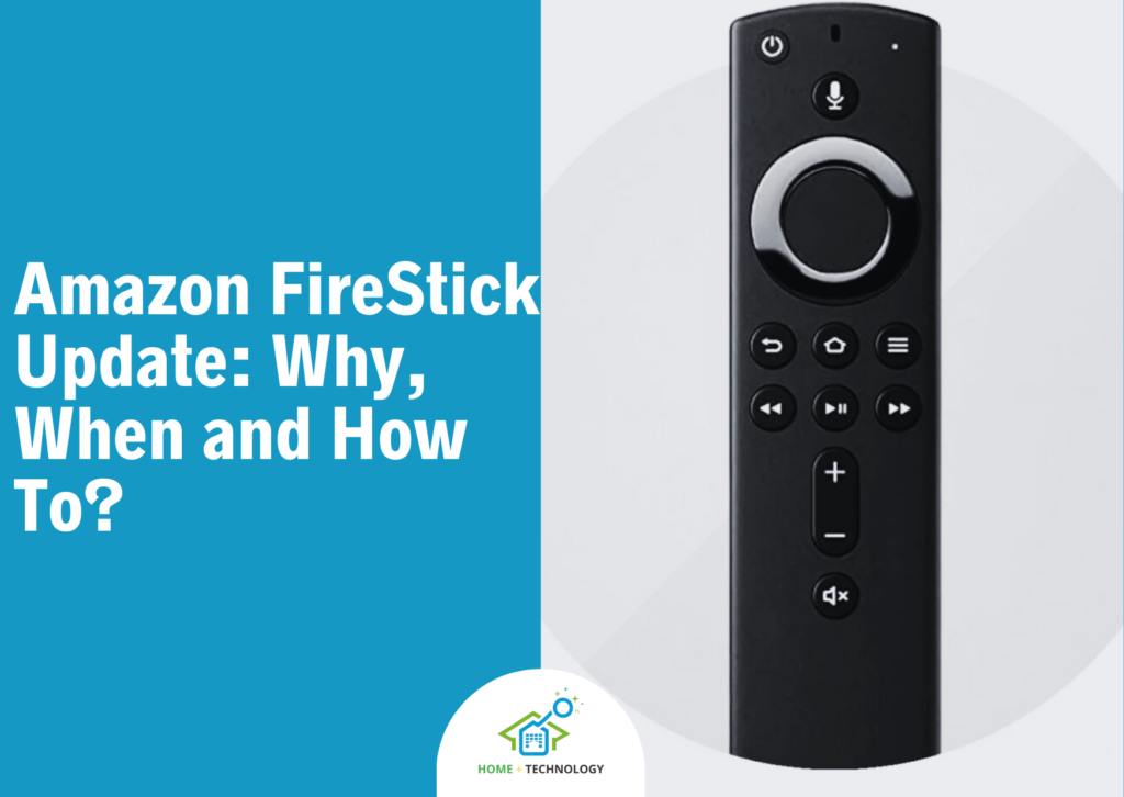 Amazon FireStick Update: Why, When and How To