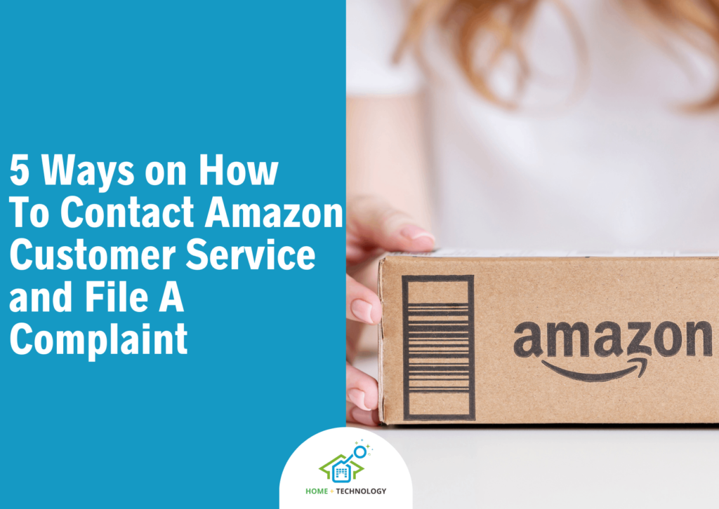 5 Ways on How To Contact Amazon Customer Service and File A Complaint